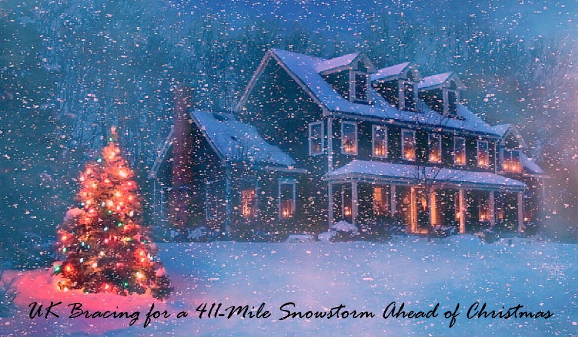 UK Bracing for a 411-Mile Snowstorm Ahead of Christmas